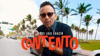 Jorge Luis Chacín - Contento (Official Video)