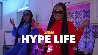 Kiishea - Hype Life (Official Music Video)