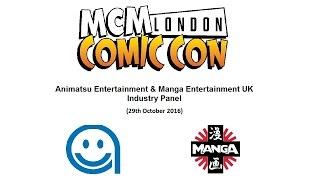 Animatsu & Manga UK Industry Panel - MCM London Comic Con (29th October 2016) [HD]