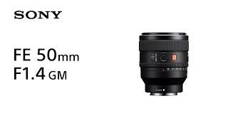 Introducing FE 50mm F1.4 GM | Sony | Lens