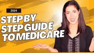 Step by Step Guide to Medicare