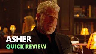 Asher (2018) - Quick Review