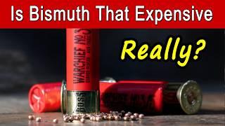 Is Bismuth Ammo REALLY That Expensive?