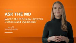 What's the Difference between Dystonia and Dyskinesia?