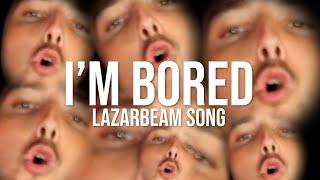 I'M BORED (Lazarbeam Remix) | Song by Endigo