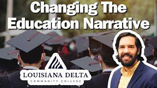 The Education Narrative Louisiana Delta Community College with Nathan Hall Ep.40