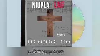 PNG Outreach Team | Volume 1 | Niupla Laif is now out (check our Facebook page for more details)