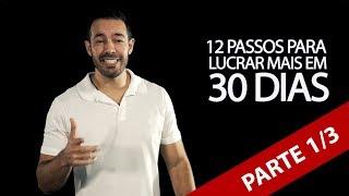 12 passos para aumentar o lucro da sua empresa em 30 dias - Parte 1