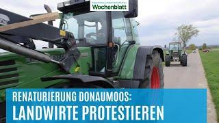 Oberbayern & Schwaben: Renaturierung des Donaumoos | Landwirte protestieren