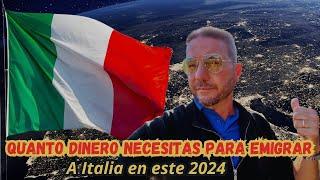 Quanto dinero necesitas para emigrar a Italia en este 2024?#vivirenitalia#italia#emigraraitalia