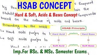 HSAB CONCEPT ( Hard & Soft, Acids & Bases ) | Classifications Of Acids & Bases | BSc.2nd Sem.Notes