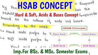 HSAB CONCEPT ( Hard & Soft, Acids & Bases ) | Classifications Of Acids & Bases | BSc.2nd Sem.Notes