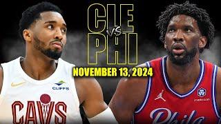 Cleveland Cavaliers vs Philadelphia 76ers Full Game Highlights - November 13, 2024 | NBA Season