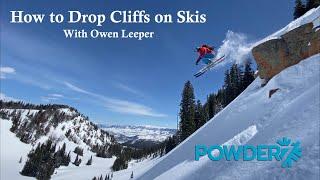 How to Drop Cliffs on Skis