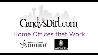 CandysDirt.com Webinar With Starpower and Mark Molthan: Home Offices That Really Work