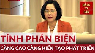 Phản biện càng cao càng kiến tạo phát triển | Đảng với Dân