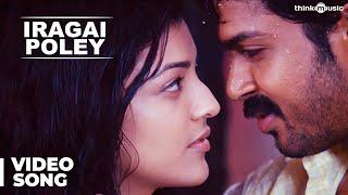 Iragai Poley | Naan Mahaan Alla | Karthi | Kajal Aggarwal | Yuvan Shankar Raja | Suseenthiran