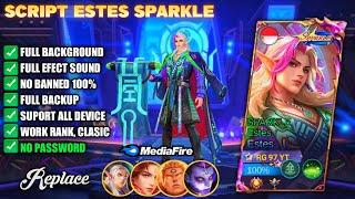 Update‼️ Script Skin Estes Sparkle No Password | Full Effect & Sound Latest Patch Mlbb