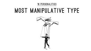 16 Personalities - Most Manipulative Type?