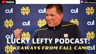 LUCKY LEFTY PODCAST: MARCUS FREEMAN NAMES CAPTAINS | DENBROCK AND GOLDEN ON SCRIMMAGE #goirish