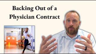 Backing Out of a Physician Contract