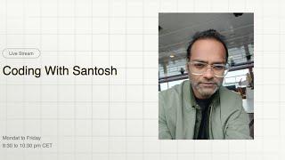 Coding with Santosh