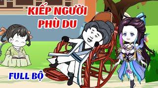 Kiếp Người Phù Du  │ FULL BỘ 5 TIẾNG  │ Ngọt Ngào Review