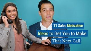 11 Sales Motivation Ideas to Get You to Make That Next Call