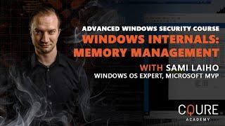 Advanced Windows Security Course: Windows Internals: Memory Management | Sami Laiho