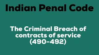 Section 490, 491, 492 Indian Penal Code [Criminal Breach of Contracts of Service] (Chapter-19)