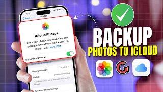 How to Backup iPhone Photos to iCloud | Save & Sync Your Photos Easily