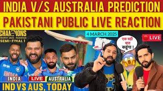 INDIA VS AUSTRALIA TODAY MATCH PREDICTION | PAKISTANI PUBLIC REACTION |