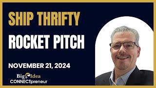 Ship Thrifty - The Big Idea CONNECTpreneur Networking and Pitch Extravaganza