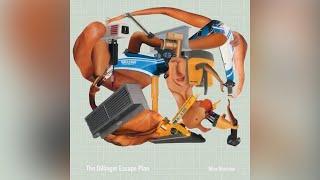 The Dillinger Escape Plan - Setting Fire To Sleeping Giants