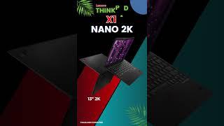 Laptop Lenovo ThinkPad X1 Nano 2K | Thái Long Computer