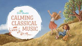 Calming Classical Music for Kids | The Good and the Beautiful