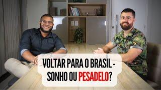 O Arrependimento De Muitos Brasileiros ao Sair do Brasil (e ao Retornar a ele)