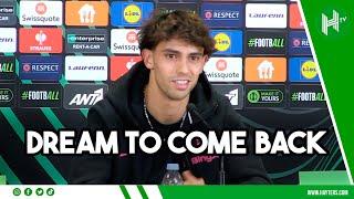 I ALWAYS WANTED TO COME BACK | Joao Felix on returning to Chelsea and English football