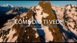 "Come Dio ti vede" da una meditazione del pastore Angelo Gargano