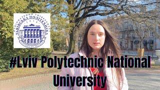 #LVIV POLYTECHNIC NATIONAL UNIVERSITY ‍ || STUDENT REVIEW || VISION ABROAD