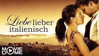 Liebe lieber Italienisch - Romantischer Liebesfilm - Ganzer Film kostenlos in HD bei Moviedome