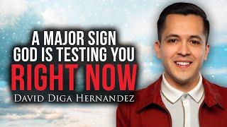 A Major Sign God is Testing You Right Now