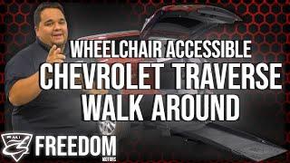 Freedom Motors Wheelchair Accessible SUV | Chevrolet Traverse Walk Around