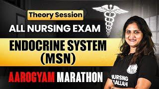 Endocrine System (MSN) | AIIMS NORCET 8 | RRB Nursing Superintendent | Aarogyam Marathon