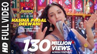 Hasina Pagal Deewani: Indoo Ki Jawani (Full Song) Kiara Advani, Aditya S | Mika S,Asees K,Shabbir A