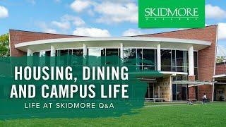 Skidmore College housing, food and life in Saratoga Springs