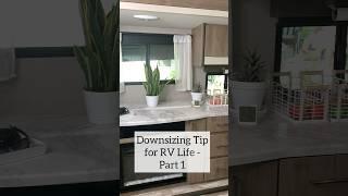 Downsizing Tip for RV Life