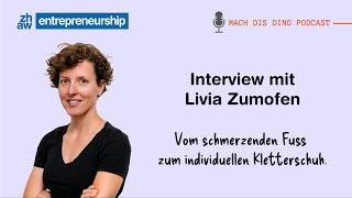 Vom schmerzenden Fuss zum individuellen Kletterschuh - Interview mit Livia Zumofen |Mach-dis-Ding.ch