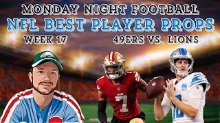 Monday Night Football Best Player Props NFL Week 17 | Lions vs. 49ers Player Props