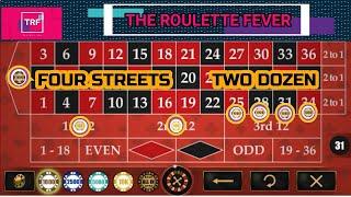 Four Streets & Two Dozen ️ Roulette Tactic ️ TheRouletteFever ️